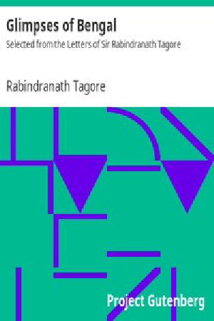 [Gutenberg 7951] • Glimpses of Bengal / Selected from the Letters of Sir Rabindranath Tagore